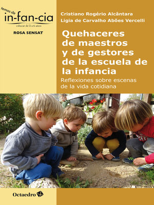 cover image of Quehaceres de maestros y de gestores de la escuela de la infancia